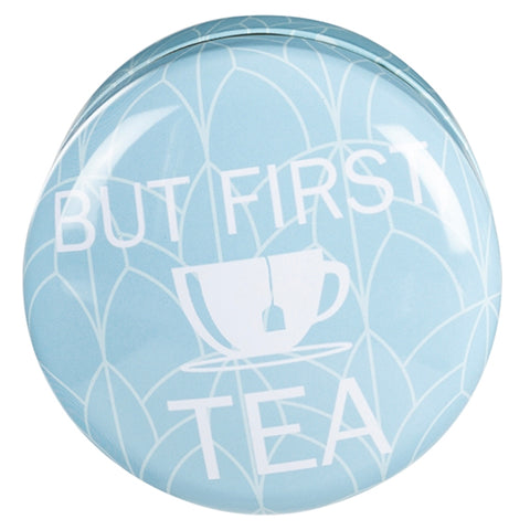 "But First Tea" Tin